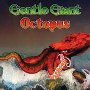 El texto musical RACONTEUR TROUBADOUR de GENTLE GIANT también está presente en el álbum Octopus (1972)
