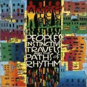 El texto musical FOOTPRINTS de A TRIBE CALLED QUEST también está presente en el álbum People's instinctive travels and the paths of rhythm (2015)