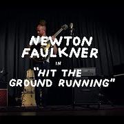 El texto musical HIT THE GROUND RUNNING de NEWTON FAULKNER también está presente en el álbum Hit the ground running (2017)