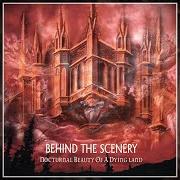 El texto musical NOCTURNAL BEAUTY de BEHIND THE SCENERY también está presente en el álbum Nocturnal beauty of a dying land (1997)
