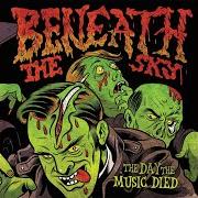El texto musical NATURE OF THE BEAST de BENEATH THE SKY también está presente en el álbum The day the music died (2008)