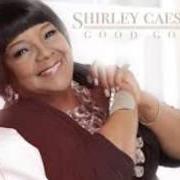 El texto musical YOU STAYED de SHIRLEY CAESAR también está presente en el álbum Good god (2013)