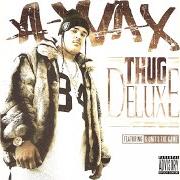 El texto musical DOLLAR BILL de A-WAX también está presente en el álbum Thug deluxe (2004)