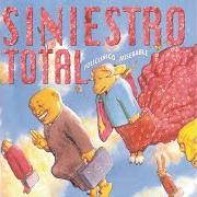 El texto musical JÓVENES, VÍRGENES Y CASTOS de SINIESTRO TOTAL también está presente en el álbum Policlínico miserable (1995)
