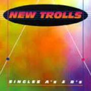 El texto musical PRIMA C'ERA LUCE de NEW TROLLS también está presente en el álbum Singles a's b's (1994)