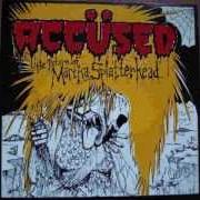 El texto musical SLOW DEATH de THE ACCÜSED también está presente en el álbum The return of... martha splatterhead (1986)