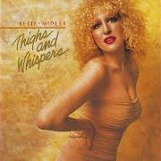 El texto musical RAIN de BETTE MIDLER también está presente en el álbum Thighs and whispers (1979)