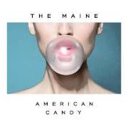 El texto musical MILES AWAY de THE MAINE también está presente en el álbum American candy (2015)