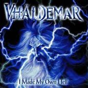 El texto musical MYSTERY de VHÄLDEMAR también está presente en el álbum I made my own hell (2003)