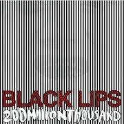 El texto musical AGAIN & AGAIN de BLACK LIPS también está presente en el álbum 200 million thousand (2009)