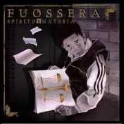 El texto musical L'AVERE de FUOSSERA también está presente en el álbum Spirito e materia