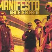 El texto musical NUN CE VOJO STA de GENTE DE BORGATA también está presente en el álbum Manifesto (2013)