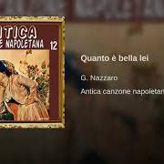El texto musical QUANTO E' BELLA LEI de GIANNI NAZZARO también está presente en el álbum Quanto e' bella lei (1998)