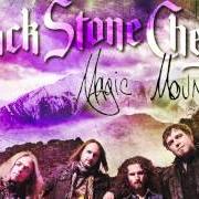 El texto musical MAGIC MOUNTAIN de BLACK STONE CHERRY también está presente en el álbum Magic mountain (2014)