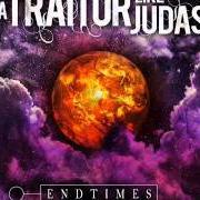El texto musical DEAD HEARTS de A TRAITOR LIKE JUDAS también está presente en el álbum Endtimes (2010)