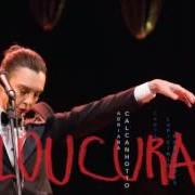 El texto musical NUNCA de ADRIANA CALCANHOTTO también está presente en el álbum Loucura (2015)