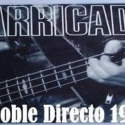 El texto musical CONMIGO NO SE JUEGA de BARRICADA también está presente en el álbum Sus 50 mejores canciones: barricada (2009)