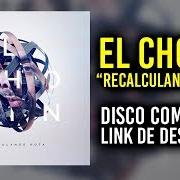 El texto musical EL ORIGEN de EL CHOJIN también está presente en el álbum Recalculando ruta (2017)