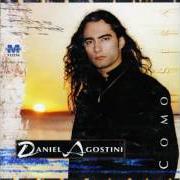 El texto musical CÓMO SERÁ de DANIEL AGOSTINI también está presente en el álbum Cómo será (1998)
