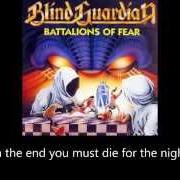 El texto musical GUARDIAN OF THE BLIND de BLIND GUARDIAN también está presente en el álbum Battalions of fear (1988)