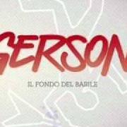 El texto musical CON LA LINEA DELLA VITA SUL PALMO INTERROTTA de GERSON también está presente en el álbum Il fondo del barile (2011)