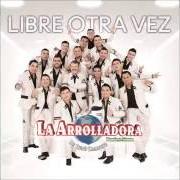 El texto musical OJALÁ QUE ME OLVIDES de LA ARROLLADORA BANDA EL LIMON también está presente en el álbum Libre otra vez (2016)