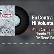 El texto musical COMO SI YO FUERA PASTEL de LA ARROLLADORA BANDA EL LIMON también está presente en el álbum En contra de mi voluntad (2021)