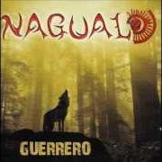 El texto musical EXTRAÑOS de NAGUAL también está presente en el álbum Guerrero (2007)