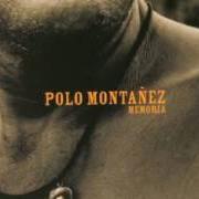 El texto musical CON O SIN ELLA de POLO MONTANEZ también está presente en el álbum Memoria