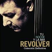 El texto musical ESCLAVO DE TU AMOR de REVOLVER también está presente en el álbum Tu noche y la mía: colección definitiva (2017)