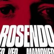 El texto musical PARA CUANDO DESATINO de ROSENDO también está presente en el álbum Veo, veo mamoneo (2002)