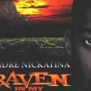 El texto musical THANK OF ME de ANDRE NICKATINA también está presente en el álbum Raven in my eyes (1998)