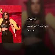 El texto musical VOU LEMBRAR de WANESSA CAMARGO también está presente en el álbum Loko! (2020)