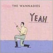 El texto musical IDIOT BOY de WANNADIES también está presente en el álbum Yeah (1999)