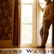 El texto musical WOULD I KNOW YOU de WAYNE WATSON también está presente en el álbum Signatures (2004)