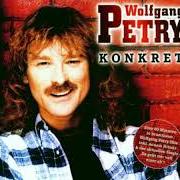 El texto musical ICH TRINK WEITER OHNE DICH de WOLFGANG PETRY también está presente en el álbum Konkret (2000)