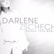 El texto musical NEVER GIVE UP de DARLENE ZSCHECH también está presente en el álbum Change your world (2005)