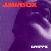 El texto musical TOOLS AND CHROME de JAWBOX también está presente en el álbum Grippe (1991)