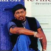 El texto musical SINGING YOU A PRAYER de AARON NEVILLE también está presente en el álbum Devotion (2000)