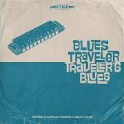 El texto musical FUNKY BITCH de BLUES TRAVELER también está presente en el álbum Traveler's blues (2021)