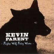 El texto musical JAZZ ON THE ROCKS de KEVIN PARENT también está presente en el álbum Fangless wolf facing winter (2007)