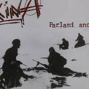 El texto musical L'ASSALTO DEL TEMPO de KINA también está presente en el álbum Parlami ancora (1993)