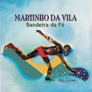 El texto musical Ò QUE SAUDADE de MARTINHO DA VILA también está presente en el álbum Bandeira da fé (2018)