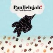 El texto musical BLEEDING BRAIN GROW de MC PAUL BARMAN también está presente en el álbum Paullelujah! (2002)