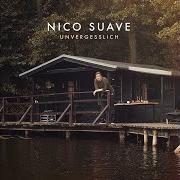 El texto musical WIE KÖNIGE de NICO SUAVE también está presente en el álbum Unvergesslich (2015)