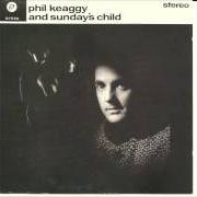 El texto musical I'M GONNA GET YOU NOW de PHIL KEAGGY también está presente en el álbum Phil keaggy and sunday's child (1988)