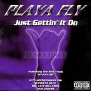 El texto musical SHOUT OUTS de PLAYA FLY también está presente en el álbum Just gettin it on (1999)