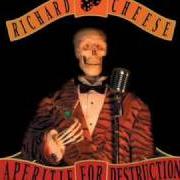 El texto musical PEOPLE EQUALS SHIT de RICHARD CHEESE también está presente en el álbum Aperitif for destruction (2005)