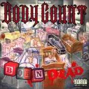 El texto musical BODY M/F COUNT de BODY COUNT también está presente en el álbum Born dead (1994)
