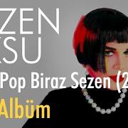 El texto musical BABA EVI de SEZEN AKSU también está presente en el álbum Biraz pop biraz sezen (2017)